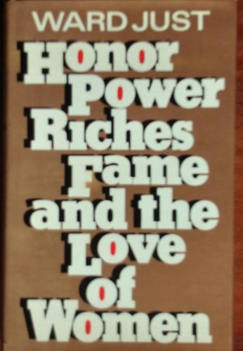 Honor, Power, Riches, Fame And the Love of Women