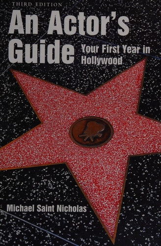 An Actor's Guide--Your First Year in Hollywood