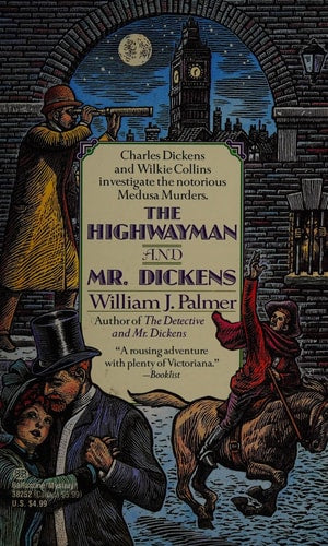 The Highwayman and Mr. Dickens: An Account of the Strange Events of the Medusa Murderers (Mr. Dickens, Book 2)