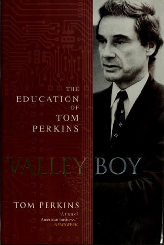 Valley Boy: The Education of Tom Perkins