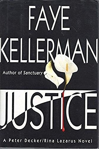 Justice: A Peter Decker/Rina Lazarus Novel (Peter Decker & Rina Lazarus Novels)
