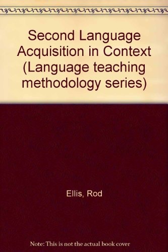 Second Language Acquisition in Context (Language teaching methodology series)