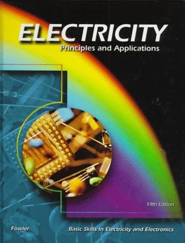 Electricity: Principles and Applications (Instructor's Annotated 5th Edition)