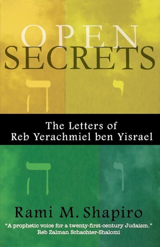 Open Secrets: The Letters of Reb Yerachmiel ben Yisrael