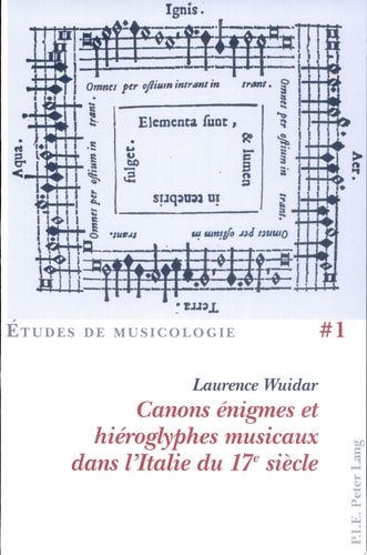 Canons énigmes et hiéroglyphes musicaux dans l’Italie du 17e siècle (Études de Musicologie/Musicological Studies) (French Edition)