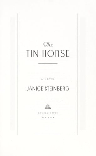 The Tin Horse: A Novel
