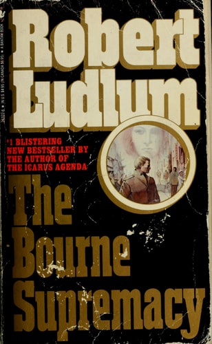 The Bourne Supremacy (Bourne Trilogy, Book 2)