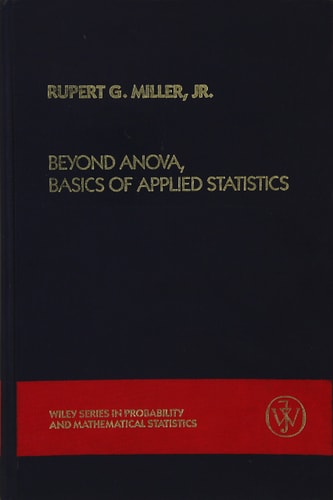 Beyond Anova, Basics of Applied Statistics (Wiley Series in Probability and Statistics)