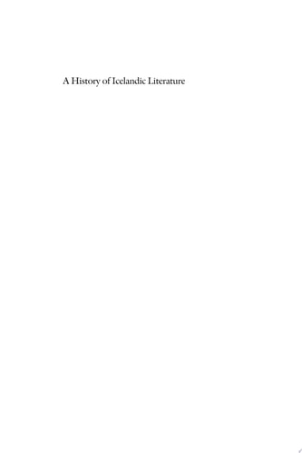 A History of Icelandic Literature (Histories of Scandinavian Literature)