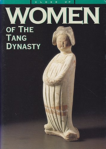 Close Up: Women of the Tang Dynasty