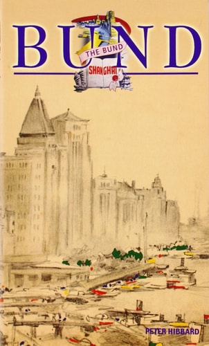 The Bund Shanghai: China Faces West (Odyssey Illustrated Guides)