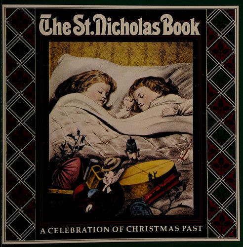 The St. Nicholas Book: A Celebration of Christmas Past