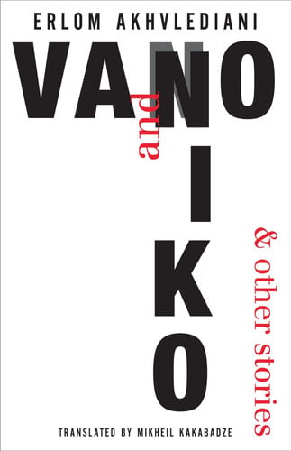 Vano and Niko: A Novel (Georgian Literature)