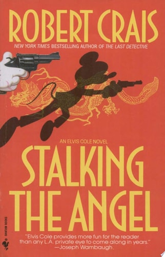 Stalking the Angel (Elvis Cole, Book 2)