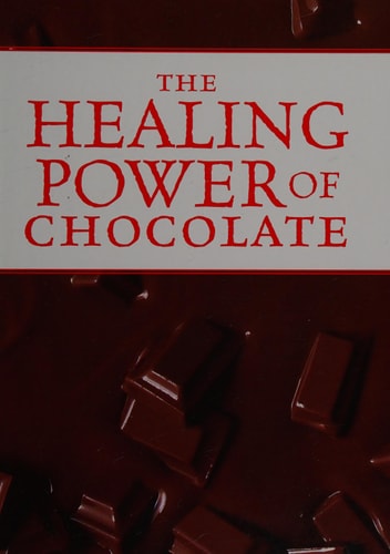 The Healing Power of Chocolate