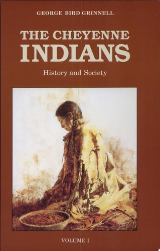 The Cheyenne Indians, Volume 1: History and Society