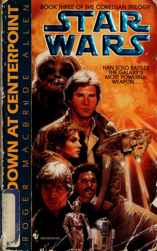 Showdown at Centerpoint (Star Wars: The Corellian Trilogy, Book 3)