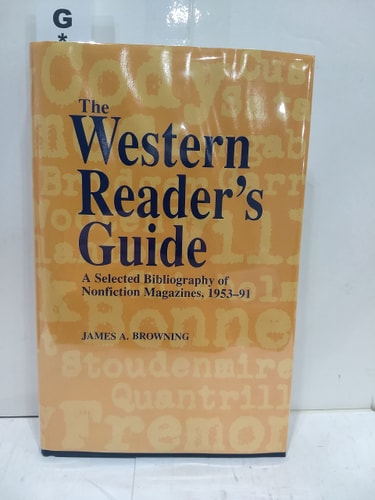 The Western Reader's Guide: A Selected Bibliography of Nonfiction Magazines, 1953-91