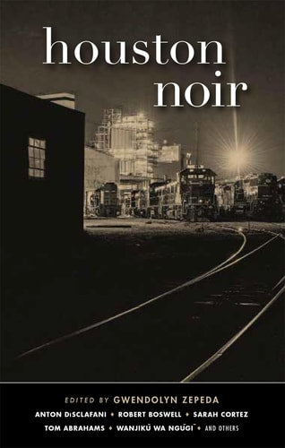 Houston Noir (Akashic Noir)