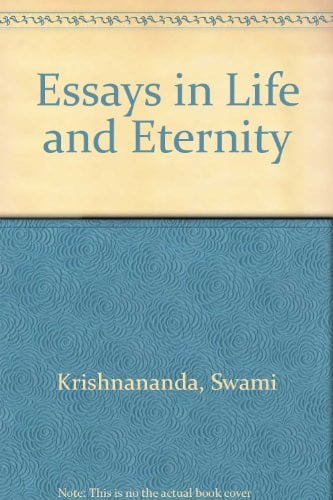 Essays in Life and Eternity