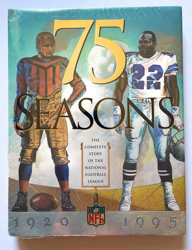 75 Seasons: The Complete Story of the National Football League, 1920-1995