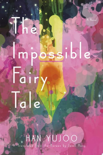 The Impossible Fairy Tale: A Novel