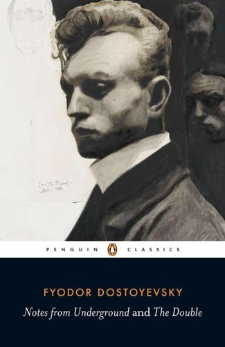 Notes from Underground and The Double (Penguin Classics)