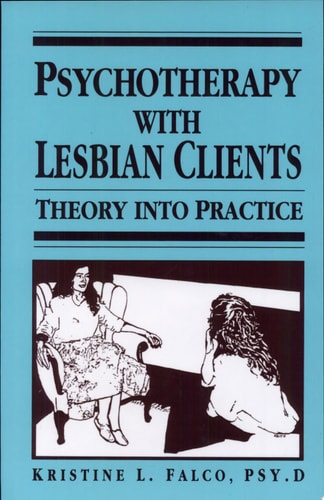 Psychotherapy With Lesbian Clients: Theory Into Practice