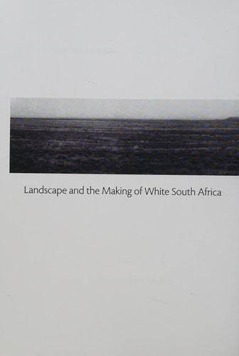 Washed with Sun: Landscape and the Making of White South Africa