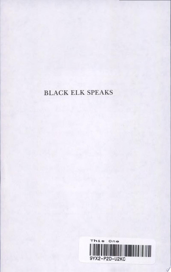 Black Elk Speaks: Being the Life Story of a Holy Man of the Oglala Sioux