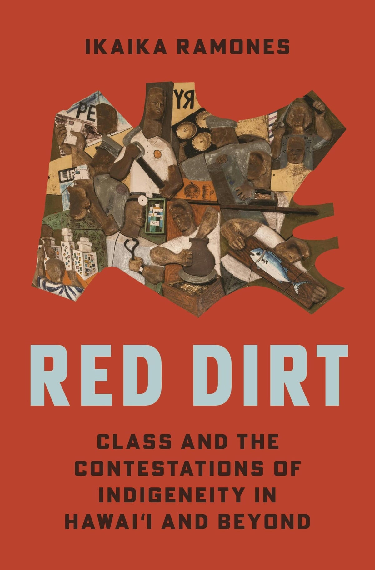 Red Dirt: Class and the Contestations of Indigeneity in Hawai?i and Beyond