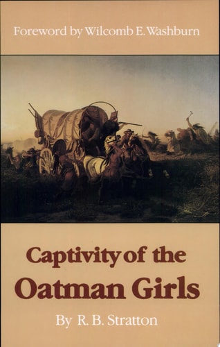 Captivity of the Oatman Girls (Bison Books)