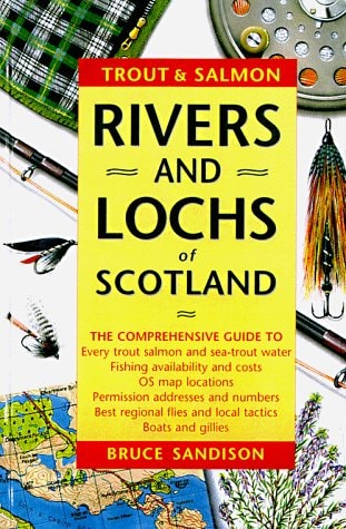 Trout & Salmon Rivers & Lochs of Scotland