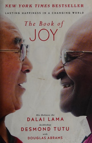 The Book of Joy: Lasting Happiness in a Changing World