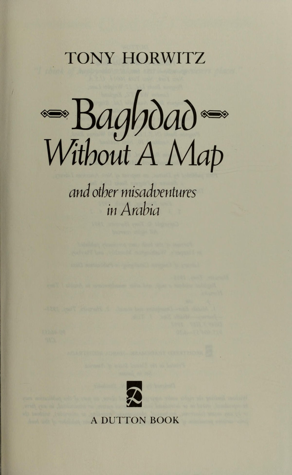Baghdad without a Map and Other Misadventures in Arabia