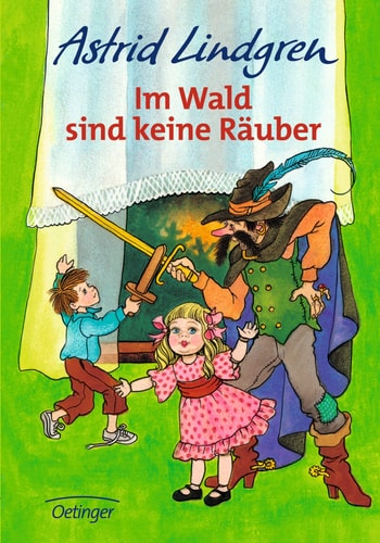 Im Wald sind keine Räuber. ( Ab 6 J.).