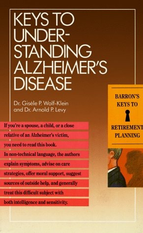 Keys to Understanding Alzheimer's Disease (Barron's Keys to Retirement Planning)