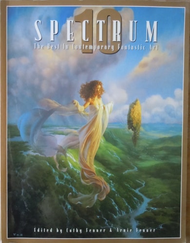 Spectrum 10: The Best in Contemporary Fantastic Art (No. 10)