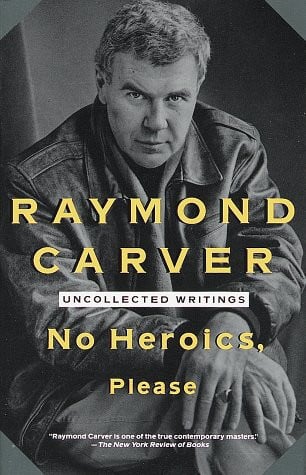 No Heroics, Please: Uncollected Writings (Vintage Contemporaries Original)