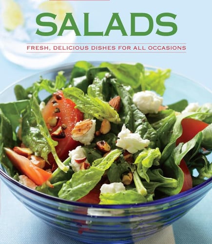 Salads: Fresh, Delicious Dishes for All Occasions