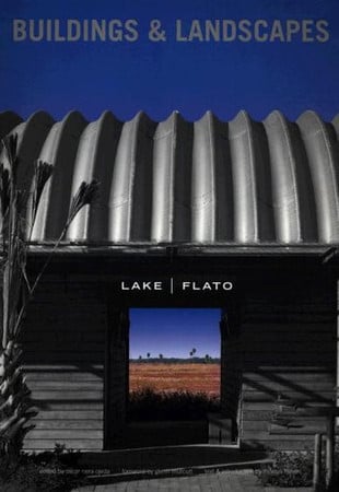 Lake/Flato: Buildings & Landscapes