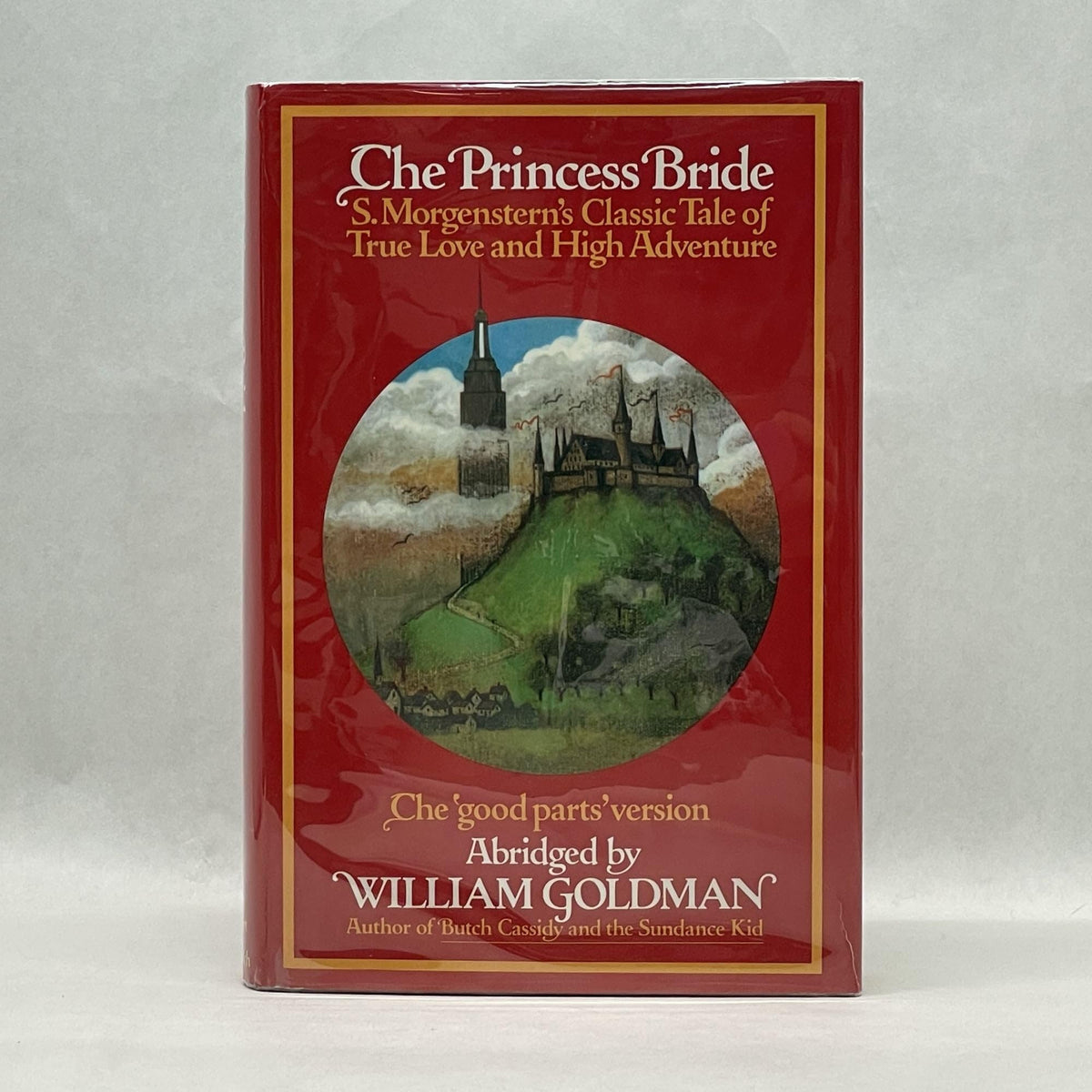 The Princess Bride: S. Morgenstern's Classic Tale of True Love and High Adventure