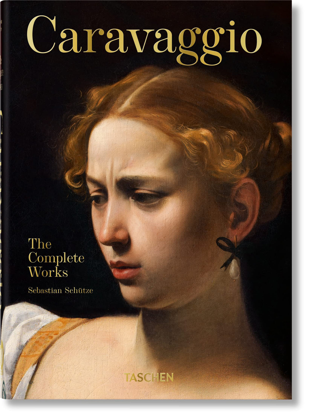 Caravaggio. The Complete Works. 45th Ed. (45th Edition)