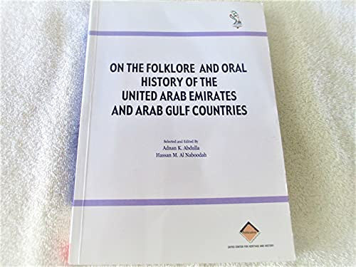 On the Folklore and Oral History of the United Arab Emirates and Arab Gulf Countries