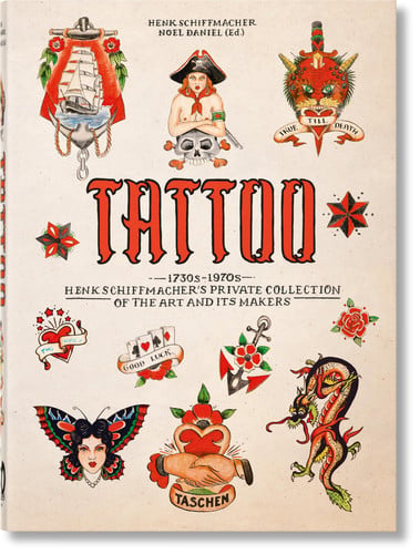 TATTOO. Henk Schiffmacher’s Private Collection. 45th Ed. (45th Edition) (Multilingual Edition)