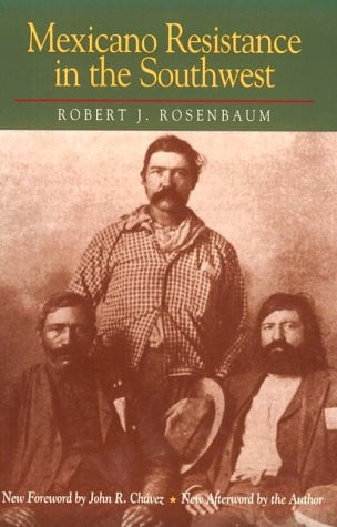 Mexicano Resistance in the Southwest