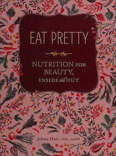 Eat Pretty *OSI*: Nutrition for Beauty, Inside and Out
