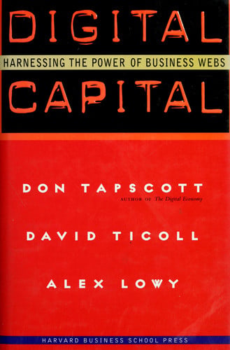 Digital Capital: Harnessing the Power of Business Webs