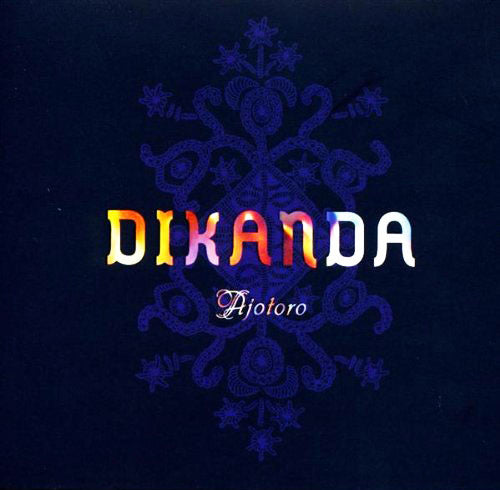 Dikanda : Ajotoro (CD, Album)