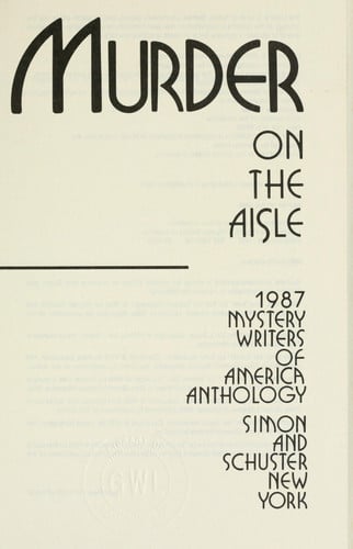 Murder on the Aisle: The 1987 Mystery Writers of America Anthology